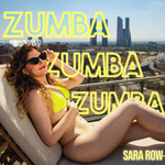 Sara Row, nos presenta su nuevo single ‘Zumba, Zumba, Zumba’ ... Imagen 1