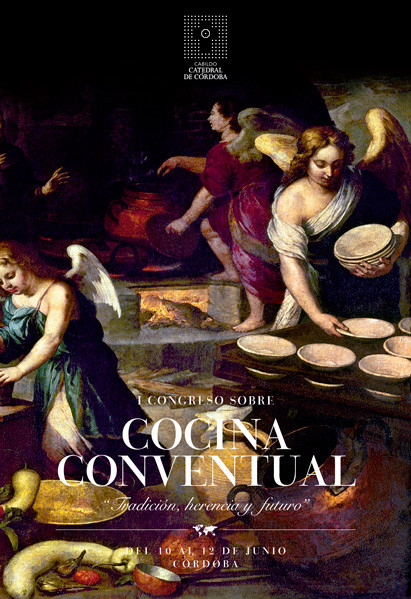 Córdoba acogerá el I Congreso de Cocina Conventual