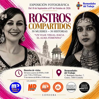 Cartel cuadrado de la exposición fotográfica «Rostros Compartidos: 50 Mujeres · 50 Historias», que reúne retratos de mujeres de España y la India. El diseño muestra dos retratos femeninos en blanco y negro, arquitectura de Córdoba y pinceladas magenta y doradas. La exposición se celebra del 18 de septiembre al 7 de octubre de 2026 en Hermandades del Trabajo, Córdoba, con horarios de visita de lunes a jueves de 09:00 a 14:00 y de 17:00 a 19:00, y los viernes de 09:00 a 15:00 horas. Incluye los logotipos de la organización y colaboradores.